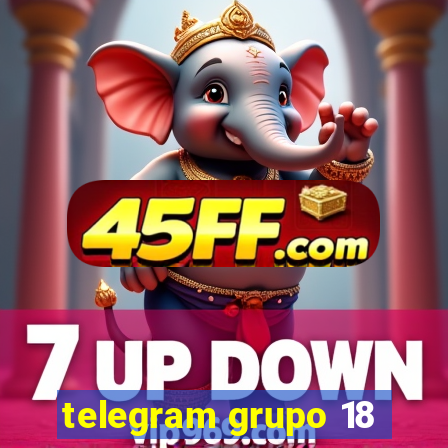 telegram grupo 18